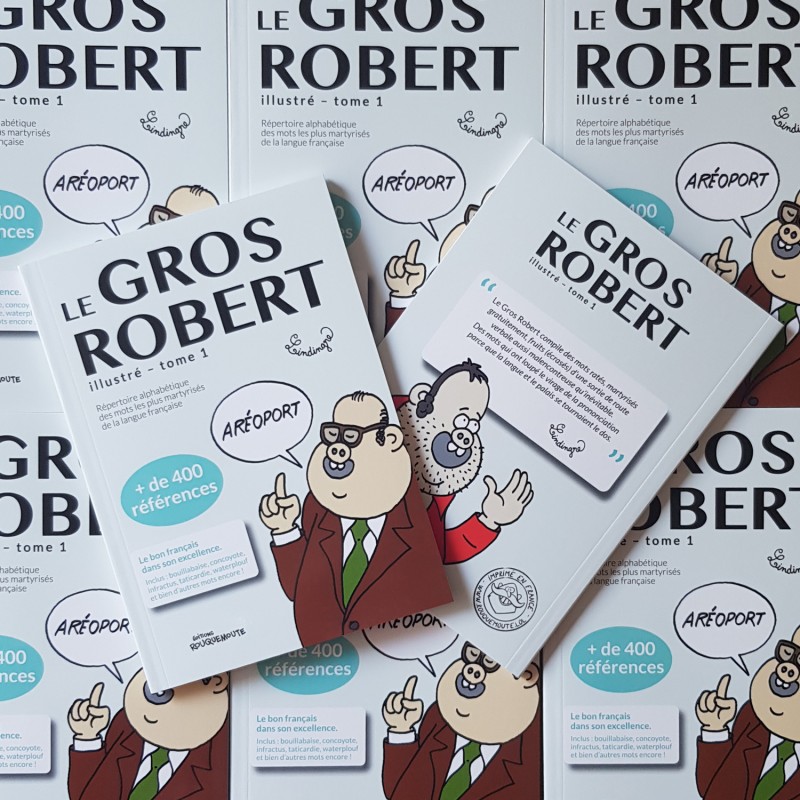 Le Gros Robert, tome 1 (Lindingre)