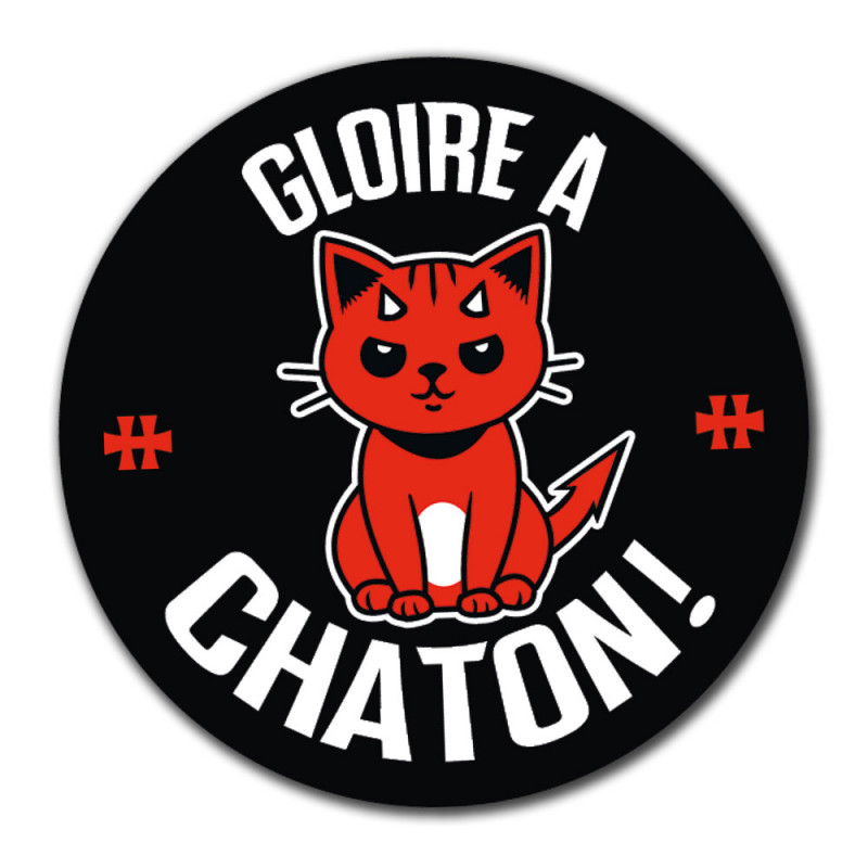 Goodie "Gloire à Chaton !" (sticker, badge, décapsuleur)