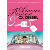 Amour, Passion & CX Diesel - Intégrale (Fabcaro, James, Bengrrr)