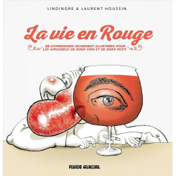 La vie en rouge (Lindingre & Laurent Houssin)