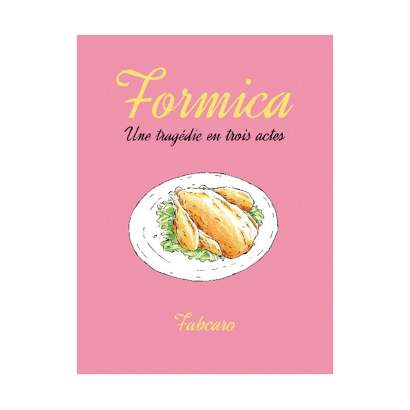 Formica, une tragédie en trois actes (Fabcaro)