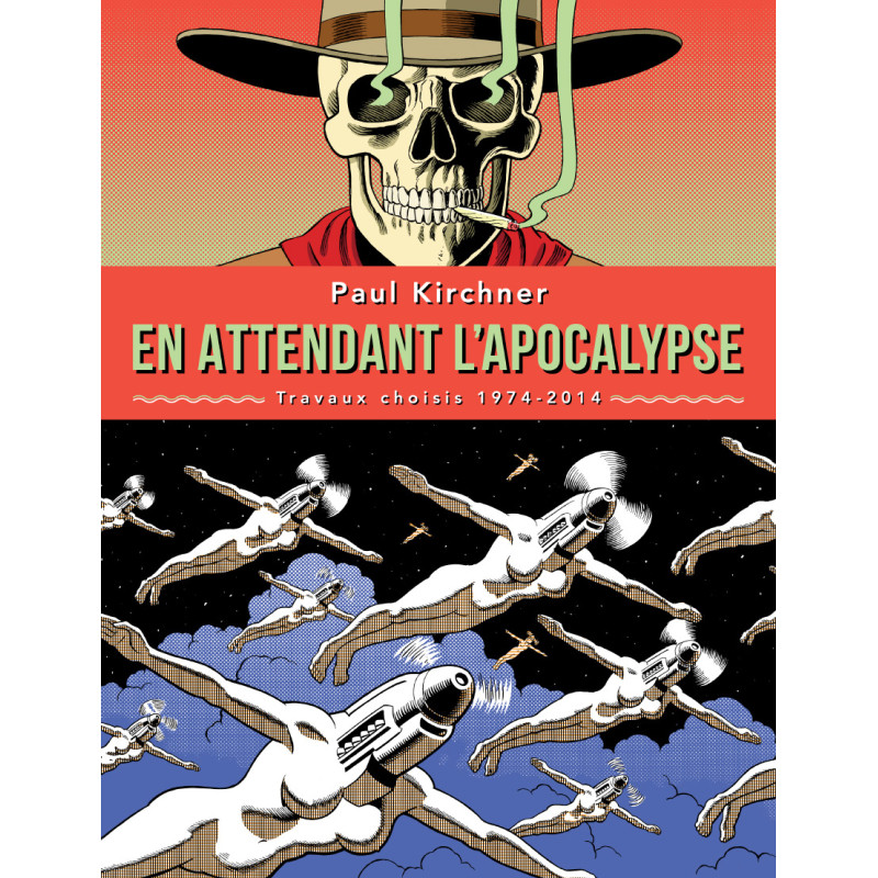 En attendant l'Apocalypse (Paul Kirchner)