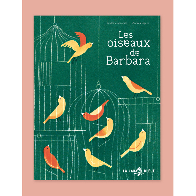 Les oiseaux de Barbara (Ludovic Lecomte & Andrea Espier)