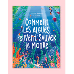 Comment les algues peuvent...