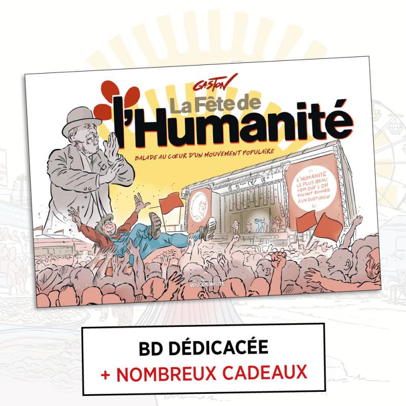 Pack dédicace La Fête de l'Humanité (Gaston)